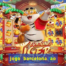 jogo barcelona ao vivo futemax